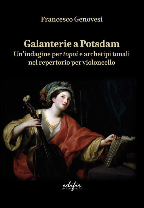 Galanterie a Potsdam. Un'indagine per topoi e archetipi tonali nel repertorio per violoncello