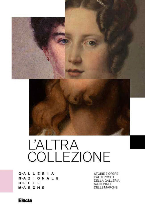 Cover of altra collezione. Storie e opere dai depositi della Galleria Nazionale delle Marche