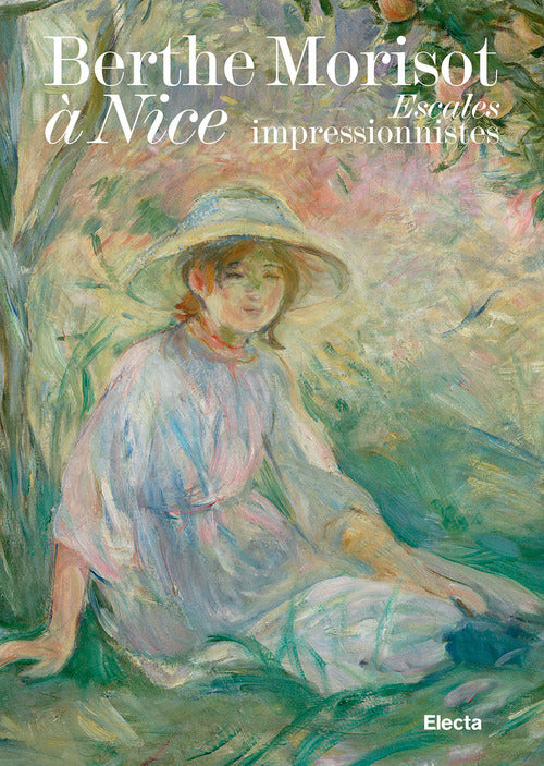 Berthe Morisot Nice. Escales impressionnistes