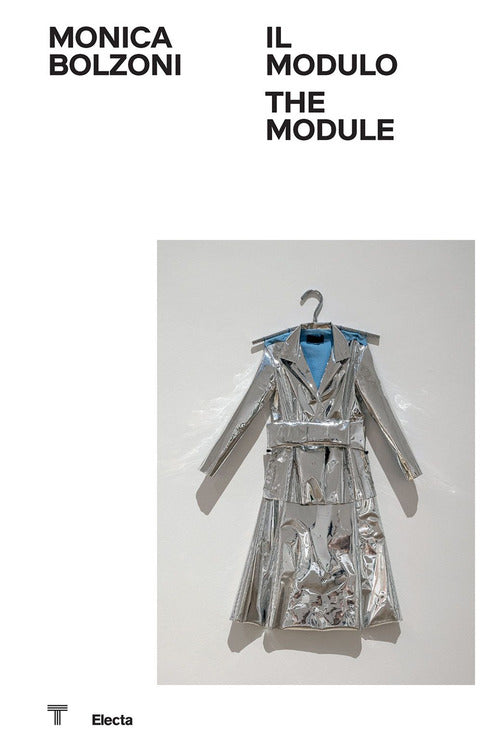 Monica Bolzoni. Il modulo-The module