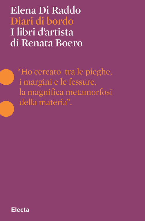 Diari di bordo. I libri d'artista di Renata Boero