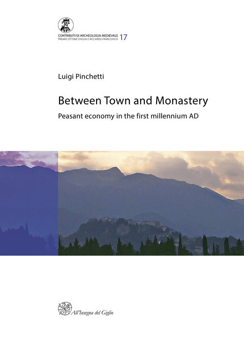 Cover of Between town and monastery. Peasant economy in the first millennium AD