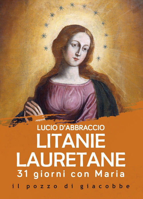 Cover of Litanie lauretane. 31 giorni con Maria