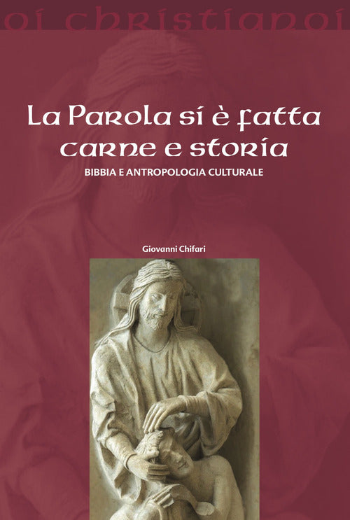 La parola si fatta carne e storia. Bibbia e antropologia culturale