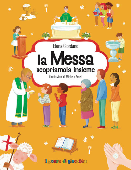 La messa scopriamola insieme. Gemme di grazia