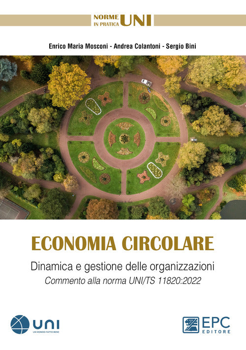 Cover of Economia circolare. Dinamica e gestione delle organizzazioni. Commento alla norma UNI/TS 11820:2022