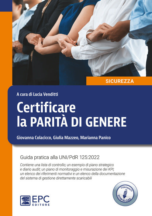 Certificare la parit di genere. Guida pratica alla UNI/PdR 125:2022