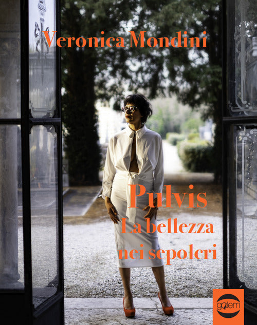 Pulvis. La bellezza nei sepolcri