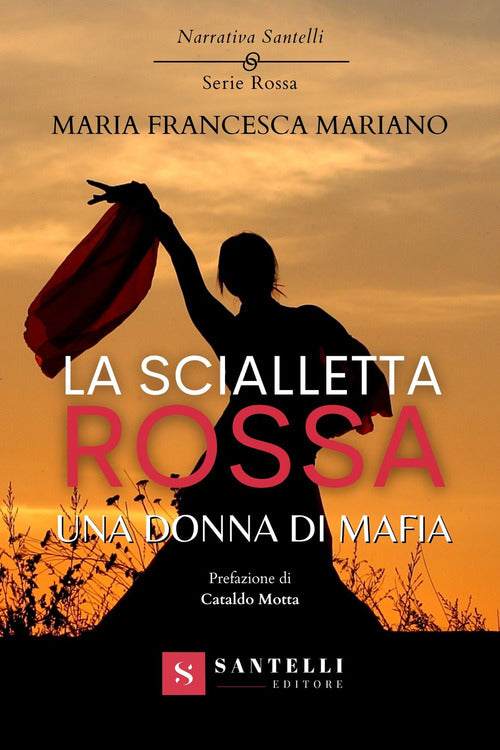 Cover of scialletta rossa. Una donna di mafia
