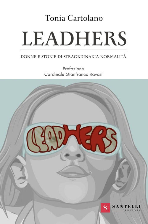 Cover of Leadhers. Donne e storie di straordinaria normalità