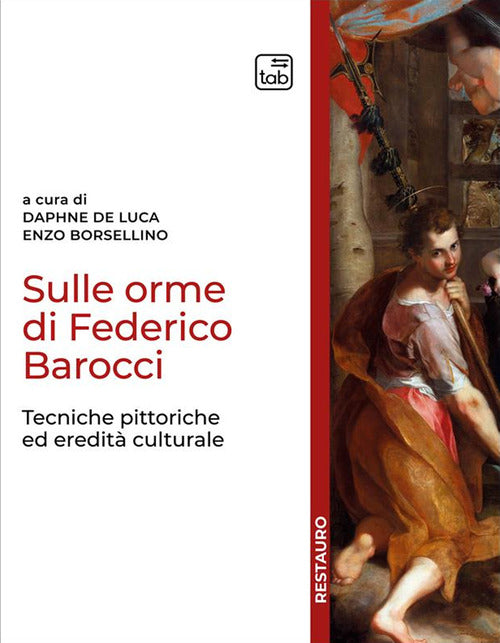 Cover of Sulle orme di Federico Barocci. Tecniche pittoriche ed eredità culturale