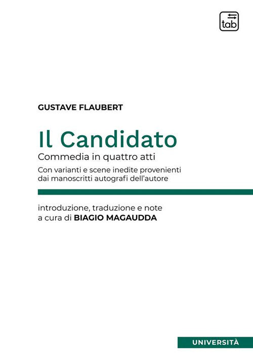 Cover of candidato. Commedia in quattro atti. Con varianti e scene inedite provenienti dai manoscritti autografi dell'autore