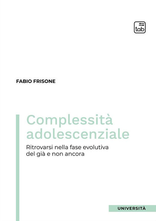 Complessit adolescenziale. Ritrovarsi nella fase evolutiva del gi e non ancora