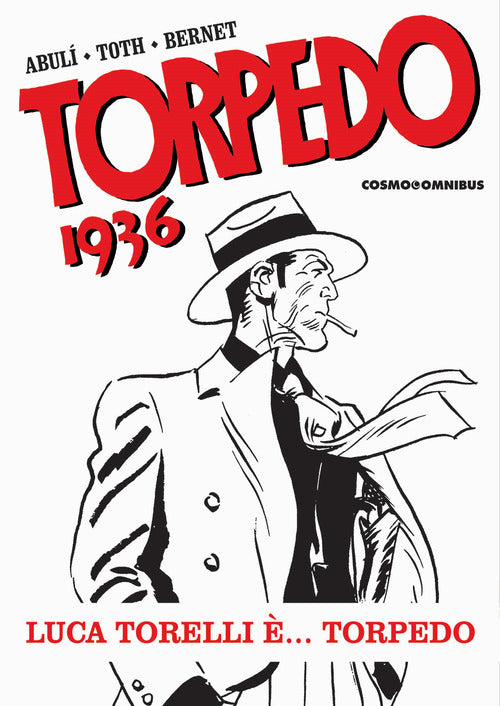 Torpedo 1936. Vol. 1: Luca Torelli ... Torpedo