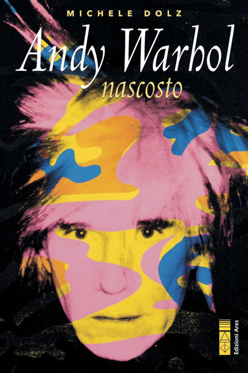 Cover of Andy Warhol nascosto