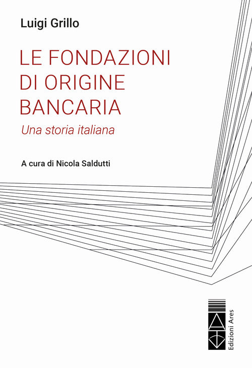 Cover of fondazioni di origine bancaria. Una storia italiana