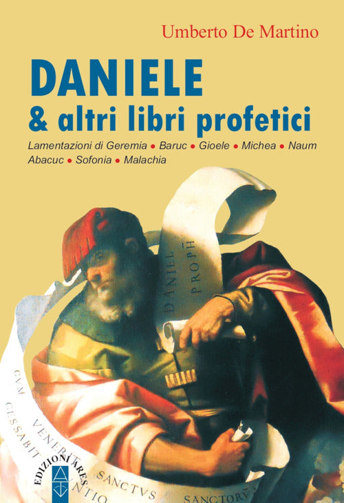 Cover of Daniele & altri libri profetici. Lamentazioni di Geremia, Baruc, Gioele, Michea, Naum, Abacuc, Sofonia, Malachia