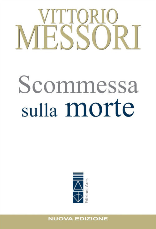 Cover of Scommessa sulla morte. La proposta cristiana: illusione o speranza?