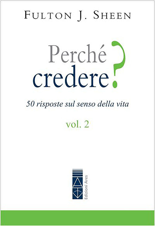 Cover of Perché credere? 50 risposte sul senso della vita
