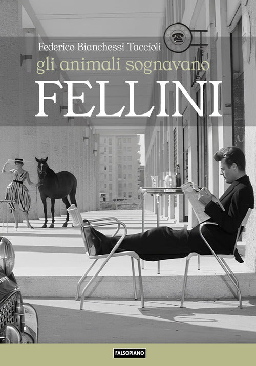 Gli animali sognavano Fellini