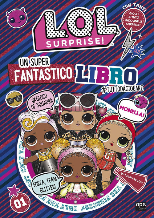 Cover of super fantastico libro #tuttodagiocare. L.O.L Surprise!
