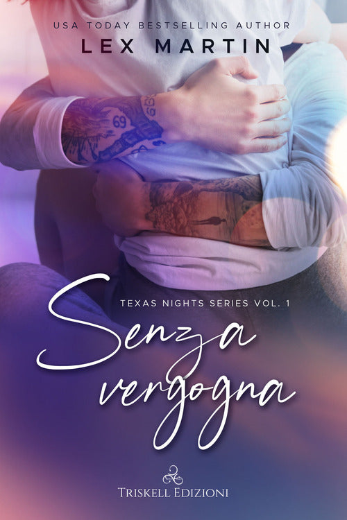 Cover of Senza vergogna. Texas nights series