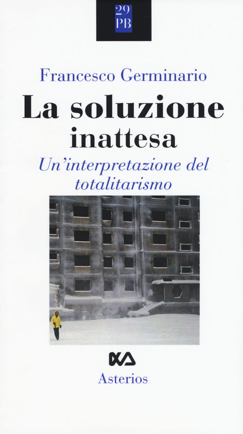 Cover of soluzione inattesa. Un'interpretazione del totalitarismo