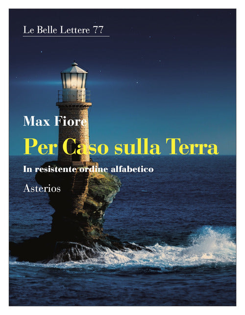 Cover of Per caso sulla Terra. In resistente ordine alfabetico
