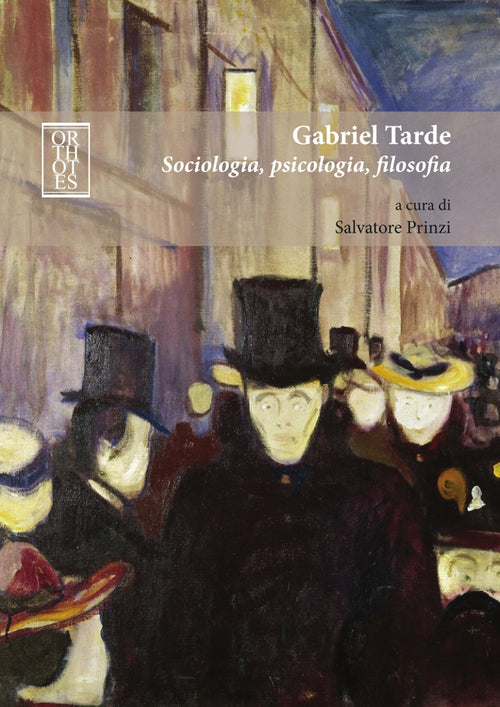 Cover of Gabriel Tarde. Sociologia, psicologia, filosofia