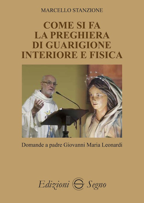 Cover of Come si fa la preghiera di guarigione interiore e fisica