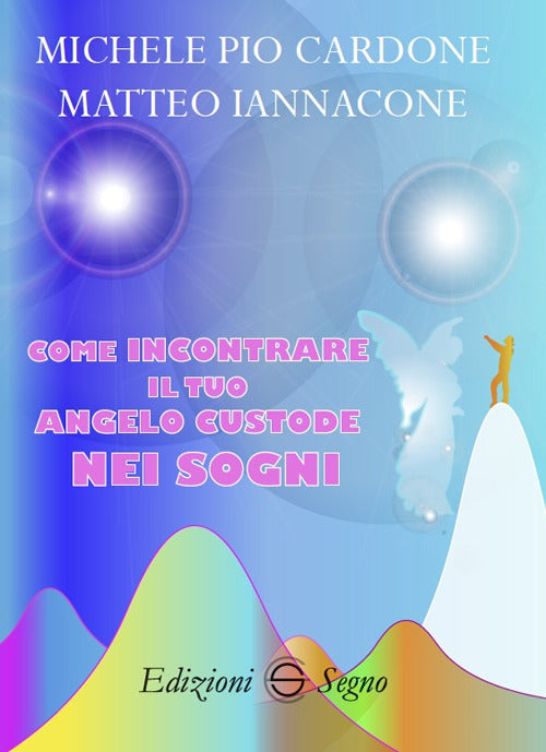Cover of Come incontrare il tuo angelo custode nei sogni