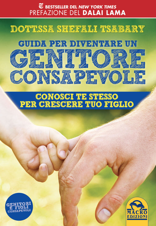 Cover of Guida per diventare un genitore consapevole. Conosci te stesso per crescere tuo figlio