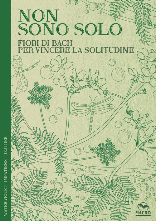 Cover of Non sono solo. Fiori di Bach per vincere la solitudine