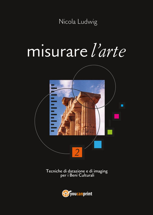 Cover of Misurare l'arte. Tecniche di datazione e di imaging per i beni culturali