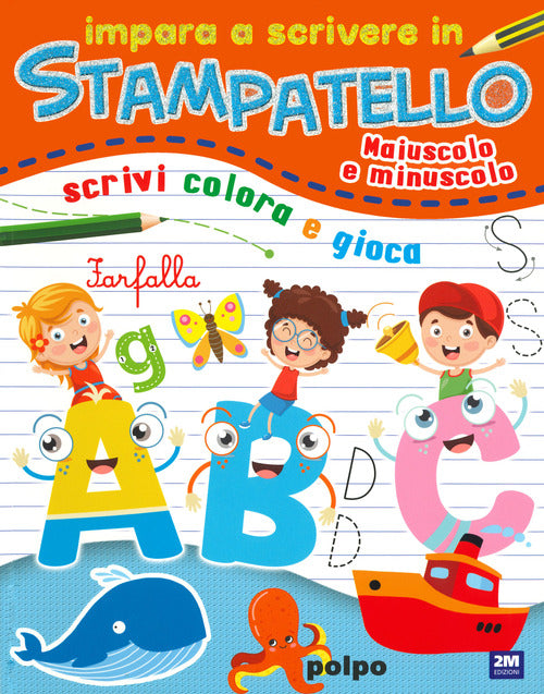 Cover of Impara a scrivere in stampatello. Maiuscolo e minuscolo