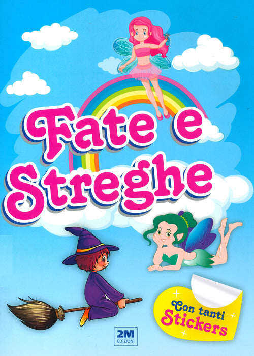 Cover of Fate e streghe. Con tanti sticker