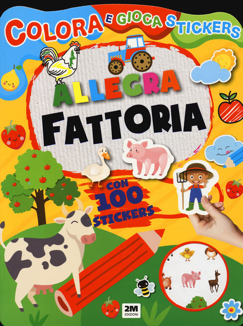 Cover of Allegra fattoria. Colora e gioca stickers