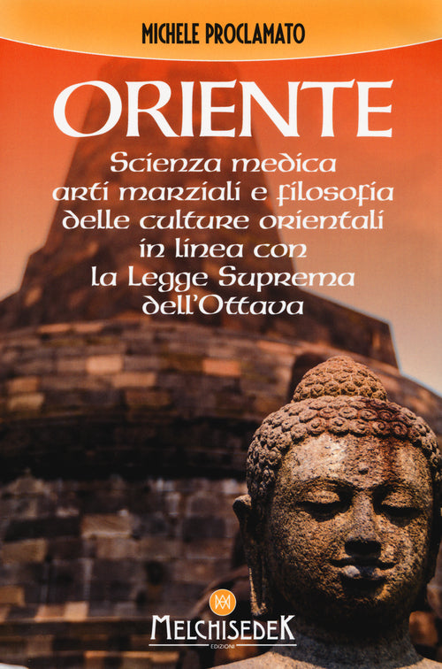 Cover of Oriente. Scienza medica, arti marziali e la filosofia delle culture orientali, in linea con la legge suprema dell'ottava