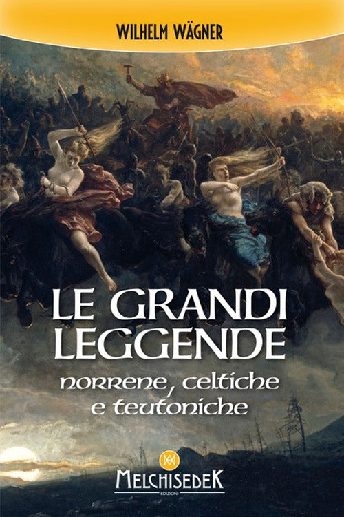 Cover of grandi leggende norrene, celtiche e teutoniche