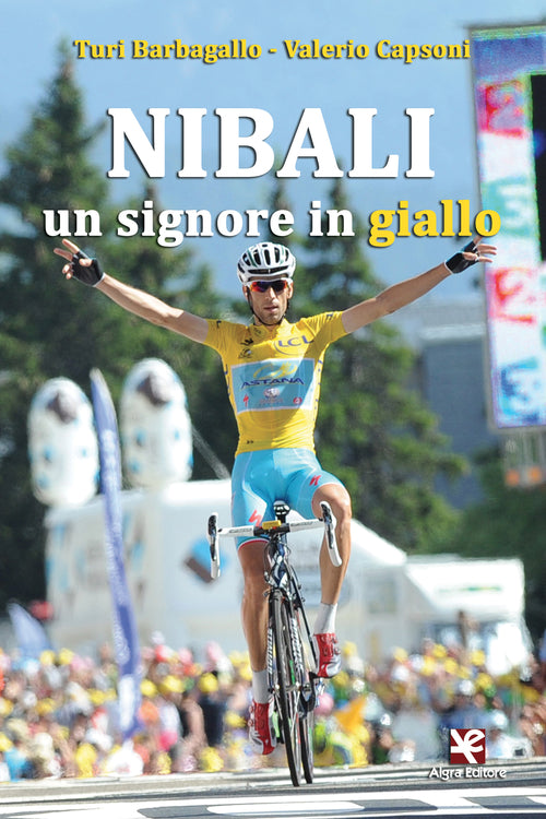 Cover of Nibali. Un signore in giallo