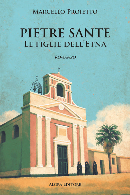Cover of Pietre sante. Le figlie dell'Etna