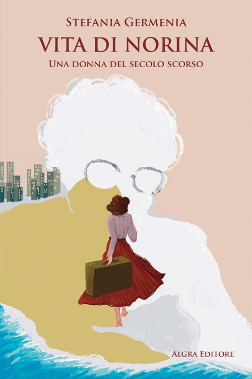 Vita di Norina. Una donna del secolo scorso
