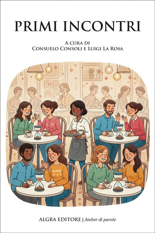 Primi incontri