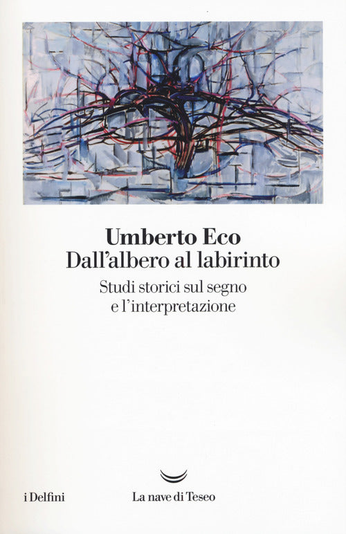 Cover of Dall'albero al labirinto. Studi storici sul segno e l'interpretazione