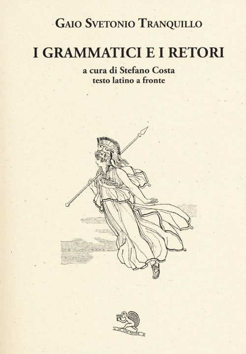 Cover of grammatici e i retori. Testo latino a fronte