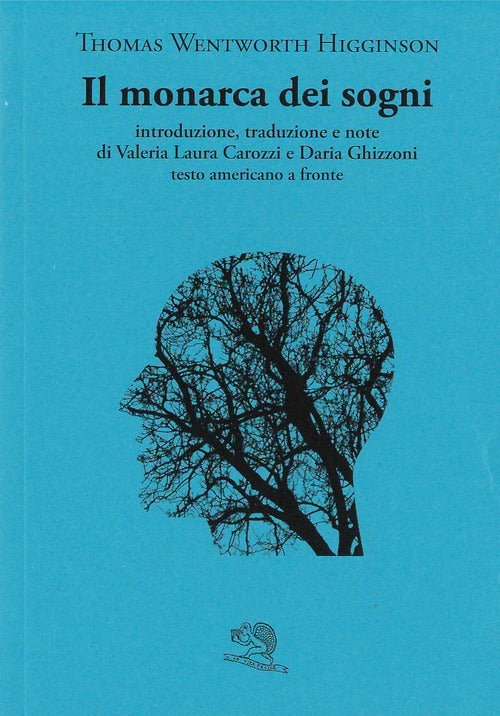 Cover of monarca dei sogni. Testo americano a fronte