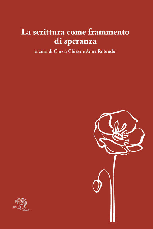 La scrittura come frammento di speranza. Testo originale a fronte