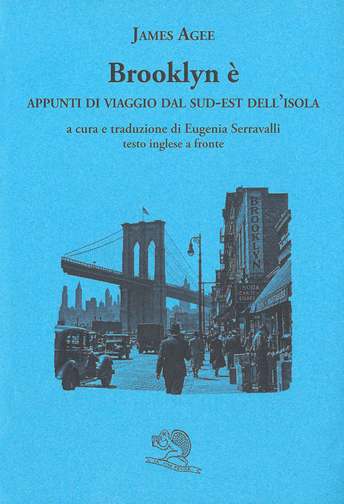 Brooklyn è. Appunti di viaggio dal sud-est dell’isola. Testo inglese a fronte