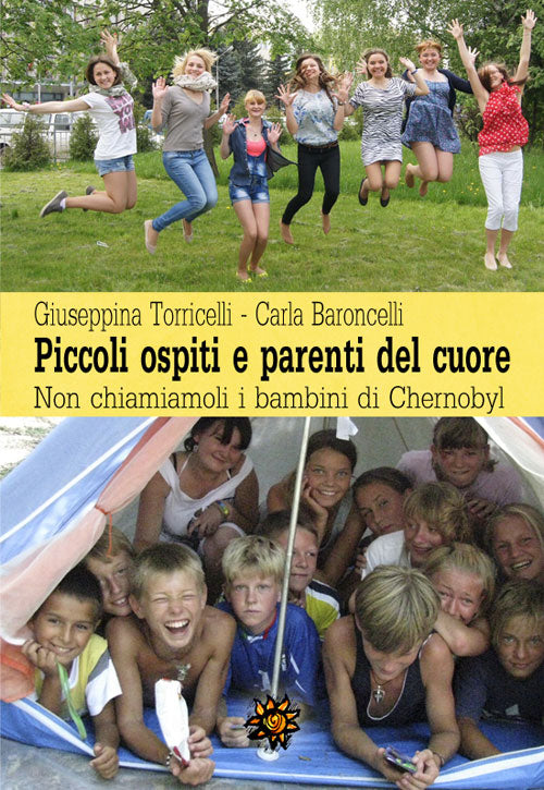 Cover of Piccoli ospiti e parenti del cuore. Non chiamiamoli i bambini di Chernobyl