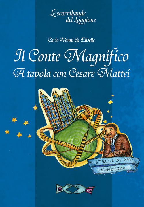 Cover of Conte Magnifico. A tavola con Cesare Mattei